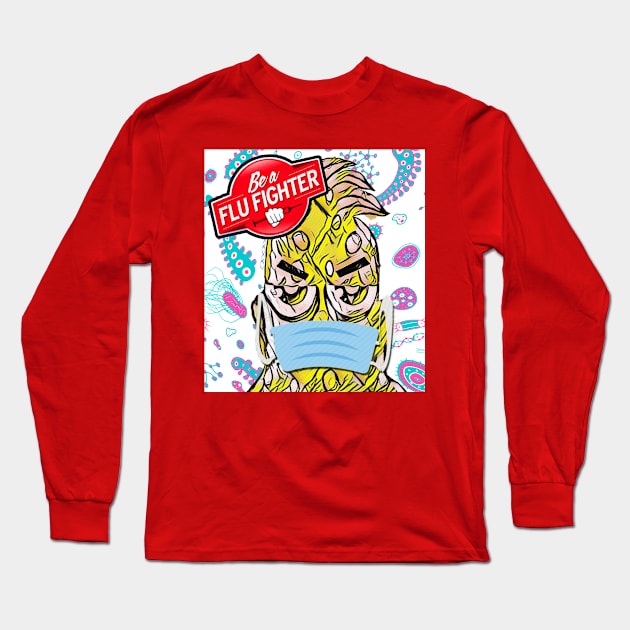 Be a Flu Fighter Long Sleeve T-Shirt by BABA KING EVENTS MANAGEMENT